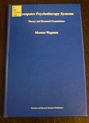 Image du vendeur pour Computer Psychotherapy Systems: Theory and Research Foundations mis en vente par Defunct Books