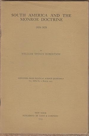 Imagen del vendedor de South America and the Monroe Doctrine, 1824-1828 a la venta por Sweet Beagle Books