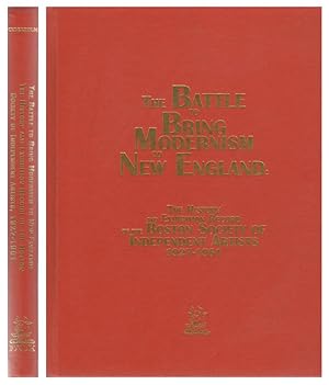 The Battle to Bring Modernism to New England: The History and Exhibition Record of the Boston Soc...