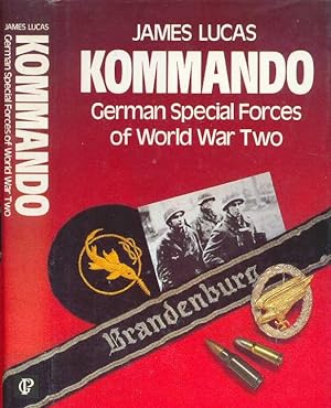 Imagen del vendedor de KOMMANDO: GERMAN SPECIAL FORCES OF WORLD WAR TWO a la venta por CHARLES BOSSOM