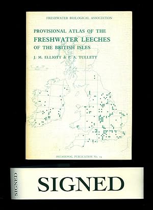 Seller image for Provisional Atlas of the Freshwater Leeches of the British Isles [Signed] for sale by Little Stour Books PBFA Member