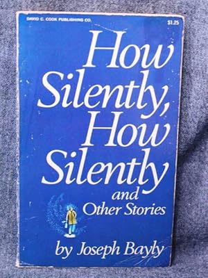 Seller image for How Silently, How Silently and Other Stories for sale by Past Pages