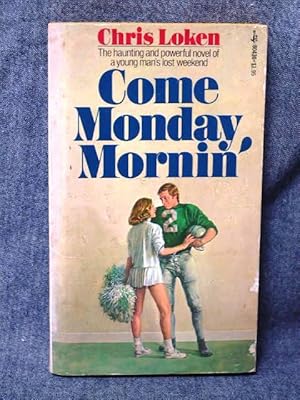 Imagen del vendedor de Come Monday Mornin' a la venta por Past Pages