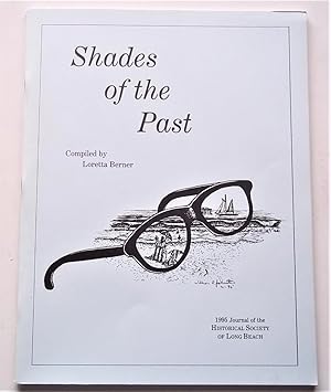 Seller image for Shades of the Past: 1995 Journal of the Historical Society of Long Beach, California for sale by Bloomsbury Books