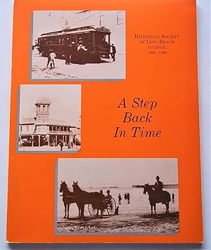 Seller image for A Step Back in Time: Historical Society of Long Beach Journal 1989-1990 for sale by Bloomsbury Books