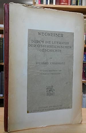 Seller image for Wegweiser: Durch die Literatur der Österreichischen Geschichte for sale by Stephen Peterson, Bookseller