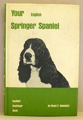 Bild des Verkufers fr YOUR ENGLISH SPRINGER SPANIEL zum Verkauf von B A Downie Dog Books