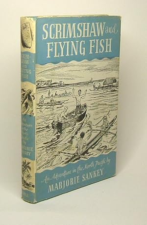 SCRIMSHAW & FLYING FISH. An Adventure in the North