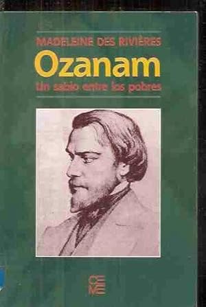 Imagen del vendedor de OZANAM, UN SABIO ENTRE LOS POBRES a la venta por Desvn del Libro / Desvan del Libro, SL