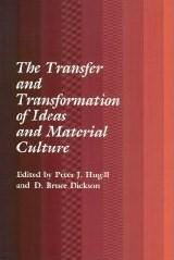 Immagine del venditore per Transfer and Transformation of Ideas and Material Culture venduto da Mahler Books