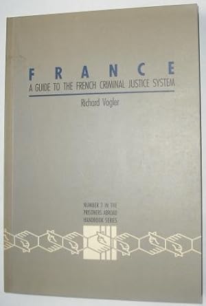 Immagine del venditore per France: A Guide to the French Criminal Justice System venduto da Beach Hut Books