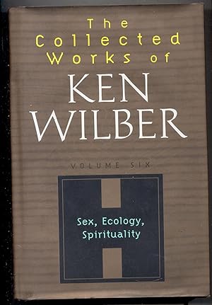Seller image for The Collected Works, Volume Six: Sex, Ecology, Spirituality for sale by The BookChase