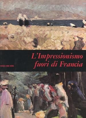 L'Impressionismo Fuori di Francia