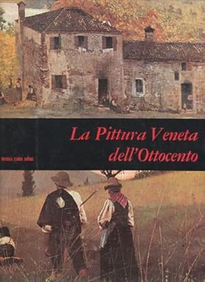 La Pittura Veneta dell'Ottocento - Mensili d'Arte