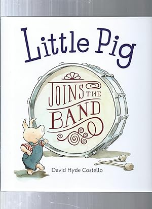 Seller image for Little Pig Joins the Band for sale by ODDS & ENDS BOOKS