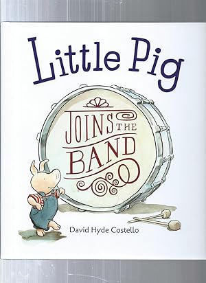 Seller image for Little Pig Joins the Band for sale by ODDS & ENDS BOOKS