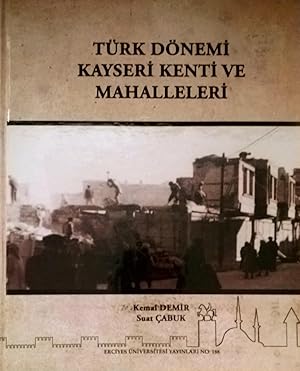 Imagen del vendedor de Turk donemi Kayseri kenti ve mahalleleri. a la venta por BOSPHORUS BOOKS