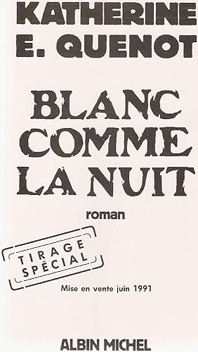 Seller image for Blanc comme la nuit for sale by dansmongarage