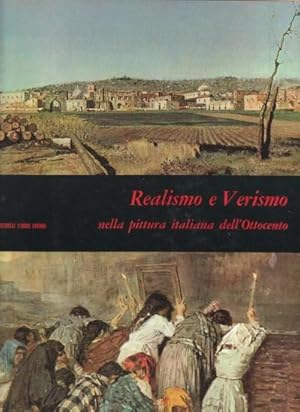 Imagen del vendedor de Realismo e Verismo nella Pittura Italiana dell'Ottocento a la venta por Studio Bibliografico di M.B.