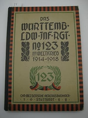 Imagen del vendedor de Das wrtt. Landw.-Inf.-Regiment Nr. 123 im Weltkrieg 1914-1918. a la venta por Mller & Grff e.K.