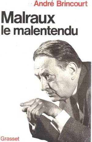 Malraux le malentendu