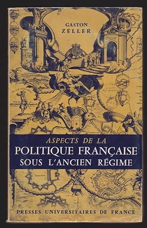 Aspects De La Politique Française Sous L'ancien Régime