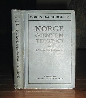 Seller image for Norge Gjennem Tiderne (Boken om Norge IV Livsbilleder Samlet for Norsk Amerikanske Skoler Og Hjem ) for sale by Friendly Used Books