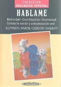 Imagen del vendedor de Hblame. Motricidad - Coordinacin - Visomanual - Conducta social y comunicacin oral. a la venta por Espacio Logopdico