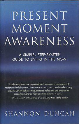 Seller image for PRESENT MOMENT AWARENESS for sale by By The Way Books