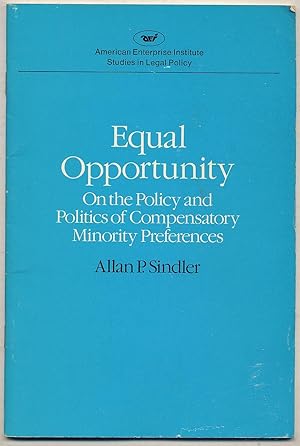 Bild des Verkufers fr Equal Opportunity: On the Policy and Politics of Compensatory Minority Preferences zum Verkauf von Between the Covers-Rare Books, Inc. ABAA