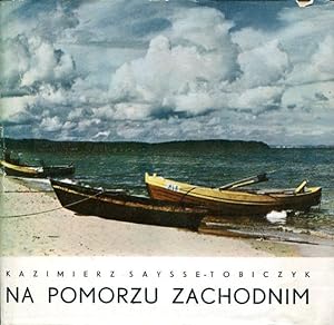 Seller image for Na pomorzu zachodnim [In West-Pommern]. for sale by Antiquariat & Buchhandlung Rose