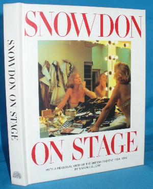 Snowdon on Stage. With a Personal View of the British Theatre 1954-1996