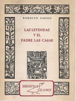 LAS LEYENDAS Y EL PADRE LAS CASAS