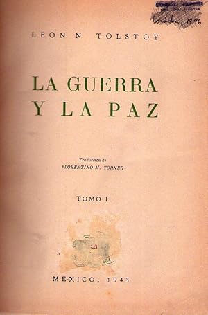 LA GUERRA Y LA PAZ. (6 tomos). Traducción de Florentino M. Torner