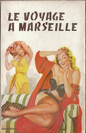 Imagen del vendedor de Le Voyage  Marseille a la venta por PRISCA