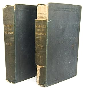 Image du vendeur pour The Life of Beethoven, Including His Correspondence with His Friends, Numerous Characteristic Traits, and Remarks on His Musical Works (2 Volumes, Complete) mis en vente par Idiots Hill Book Company