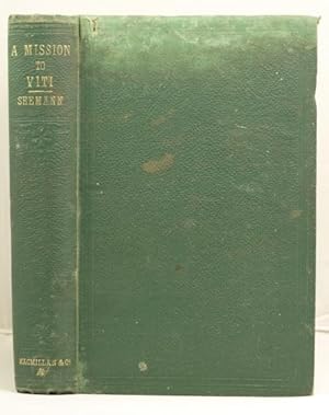 Imagen del vendedor de Viti: an account of a government mission to the Vitian or Fijian Islands in the years 1860-61. a la venta por Leakey's Bookshop Ltd.