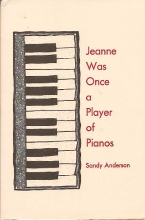 Seller image for Jeanne Was Once a Player of Pianos for sale by Works on Paper