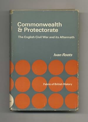 Bild des Verkufers fr Commonwealth & Protectorate: The English Civil War and its Aftermath -1st US Edition/1st Printing zum Verkauf von Books Tell You Why  -  ABAA/ILAB