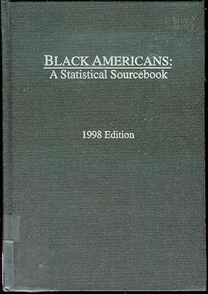 Imagen del vendedor de Black Americans: A Statistical Sourcebook (1998 Edition) a la venta por Bookmarc's