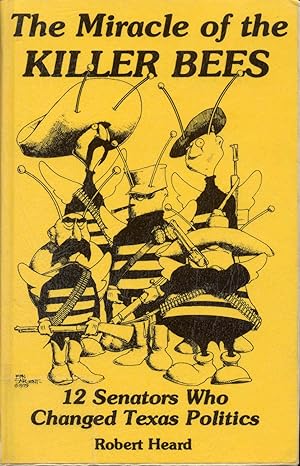 Seller image for Miracle of the Killer Bees: 12 Senators Who Changed Texas Politics for sale by Bookmarc's