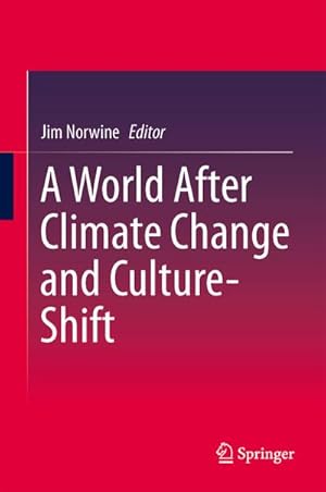 Immagine del venditore per A World After Climate Change and Culture-Shift venduto da AHA-BUCH GmbH