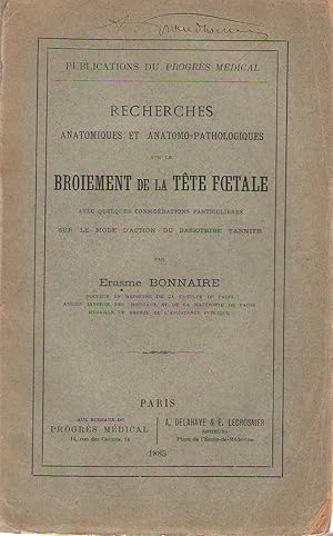 Recherches anatomiques et anatomo-pathologiques le broiement de la tête foetale avec quelques con...