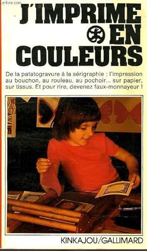 Bild des Verkufers fr J'IMPRIME EN COULEURS zum Verkauf von Le-Livre