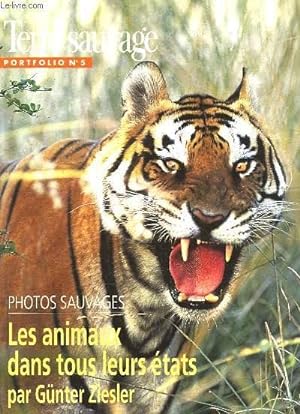 Bild des Verkufers fr TERRE SAUVAGE - PORTFOLIO -N5 - LES ANIMAUX DANS TOUS LEURS ETATS zum Verkauf von Le-Livre