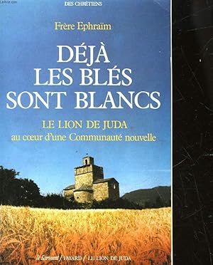 Imagen del vendedor de DEJA LES BLES SONT BLANCS POUR LA MOISSON a la venta por Le-Livre