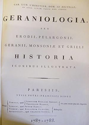 Geraniologia. Erodii, Pelargonii, Geranii, Monsoniae et Grieli historia Iconibus illustrata.