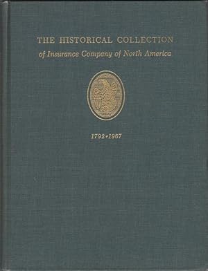 Seller image for The Historical Collection of the Insurance Company of North America. (1792-1967) for sale by Kaaterskill Books, ABAA/ILAB