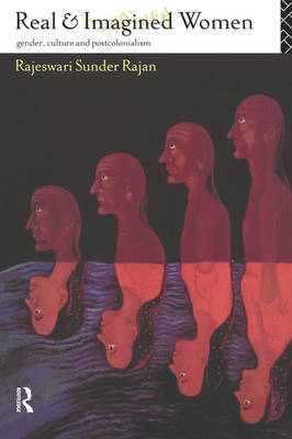 Bild des Verkufers fr Real and Imagined Women. Gender, Culture and Postcolonialism. zum Verkauf von Asia Bookroom ANZAAB/ILAB