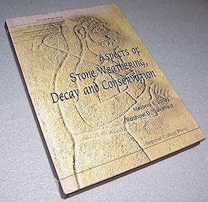 Bild des Verkufers fr Aspects of Stone Weathering, Decay and Conservation: Proceedings of the 1997 Stone Weathering and Atmospheric Pollution Network Conference zum Verkauf von Bramble Books